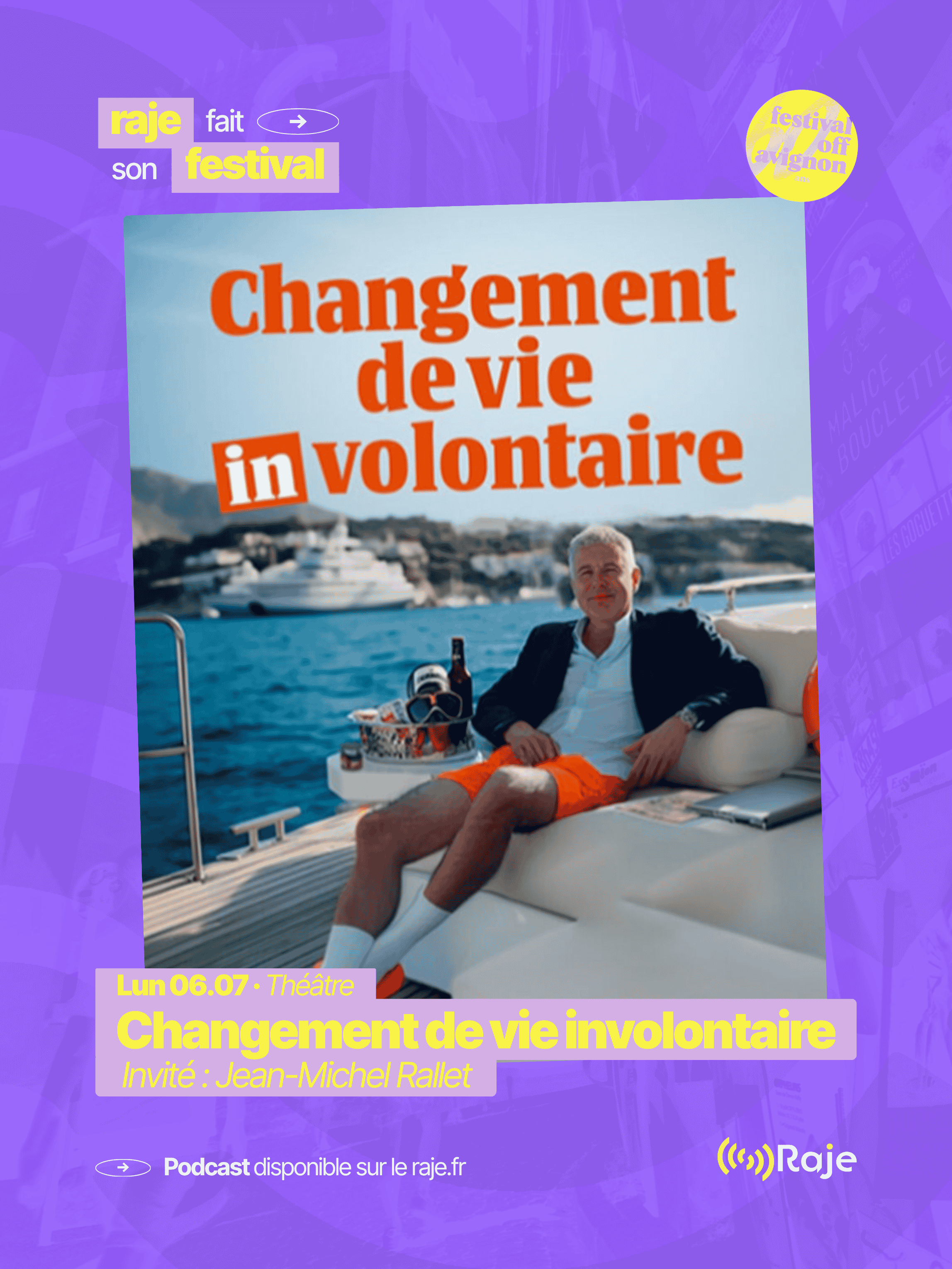 RAJE fait son festival - « Changement de vie involontaire » - 06.07.2026